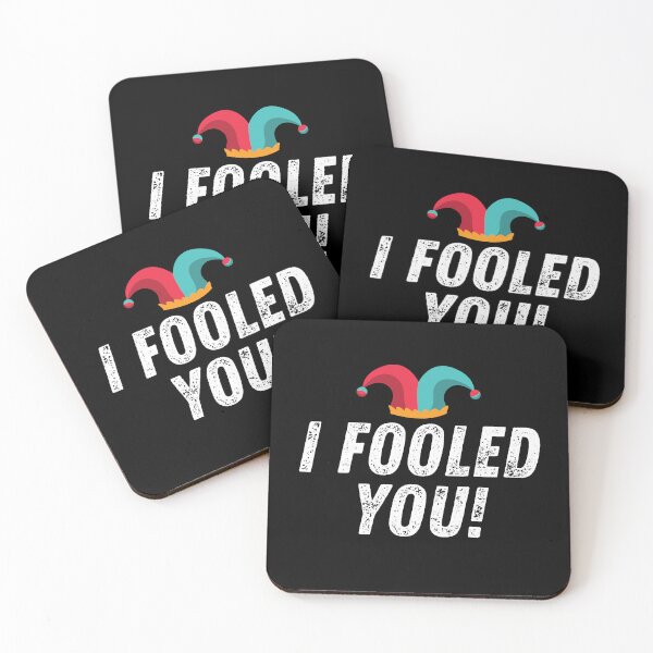 Item preview, I Fooled You! designed and sold by wapix.