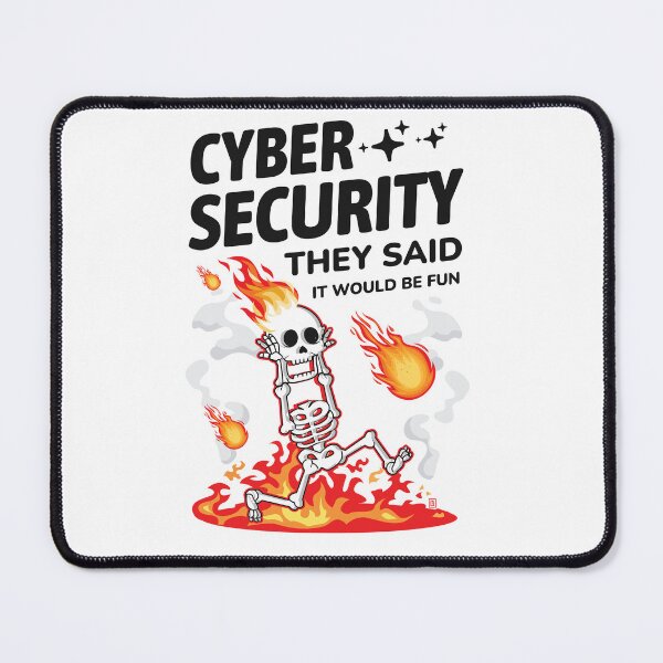 Item preview, Cyber Security They Said It Would Be Fun Funny Cybersecurity designed and sold by Uppercase Tees.