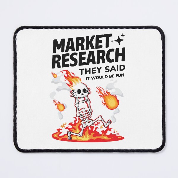 Item preview, Market Research They Said It Would Be Fun designed and sold by Uppercase Tees.