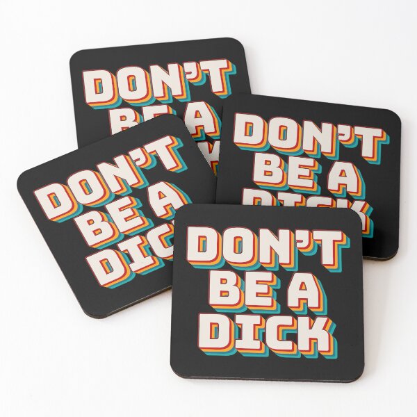 Item preview, Don't Be A Dick designed and sold by Texterns.