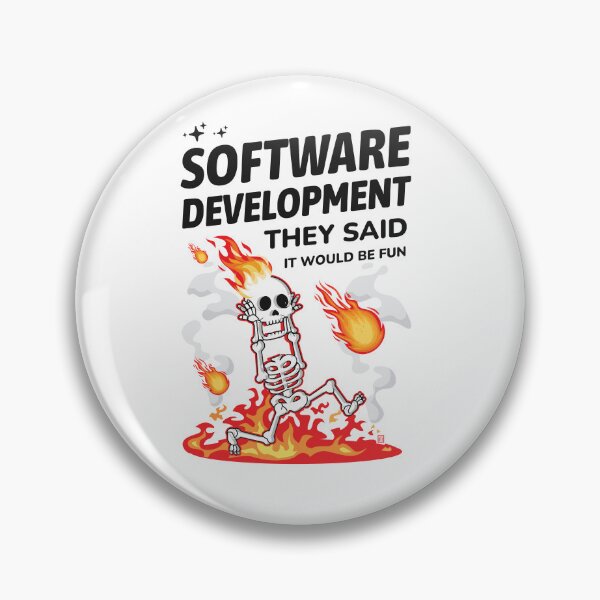 Item preview, Software Development They Said It Would Be Funny Coding designed and sold by Uppercase Tees.
