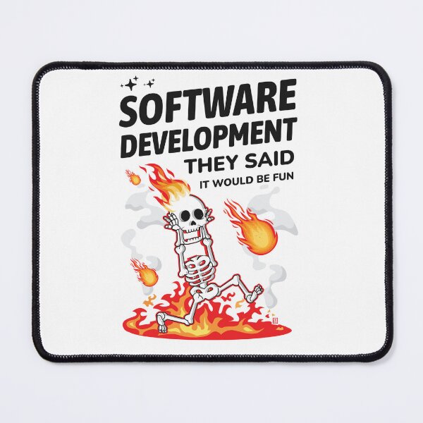 Item preview, Software Development They Said It Would Be Funny Coding designed and sold by Uppercase Tees.