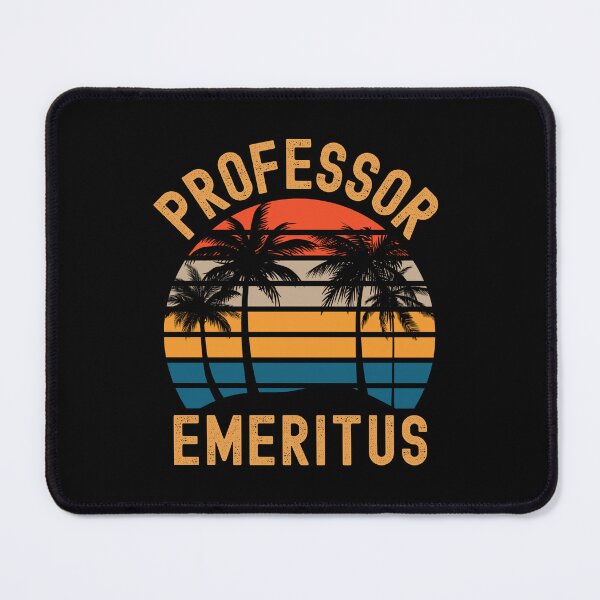 Item preview, Professor Emeritus - Retired Professor, Professor Retirement, Professor Emerita, Professor Off Duty, Emeritus Professor, Emerita Professor designed and sold by jadedscientist.