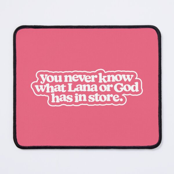 Item preview, You Never Know What Lana or God Has in Store (Rhonda Paul, Too Hot Too Handle) designed and sold by MessyBestie.