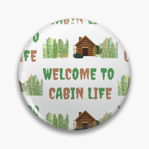 Item preview, Welcome To Cabin Life designed and sold by Natrual0903.