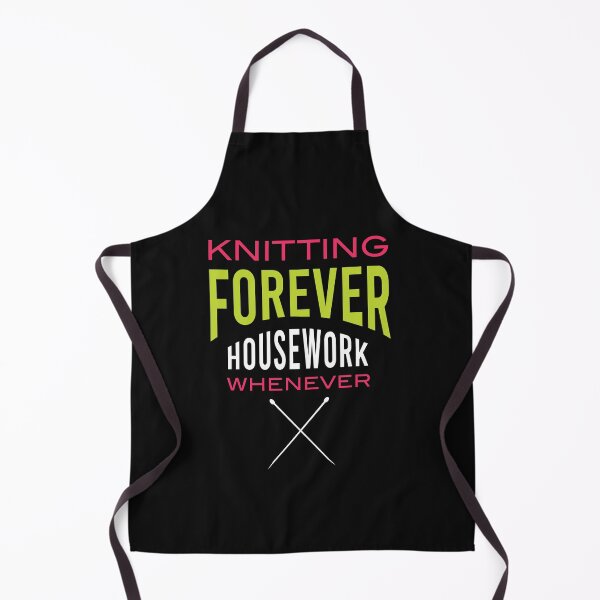 Item preview, Funny Knitting Forever Housework Whenever designed and sold by whyitsme.