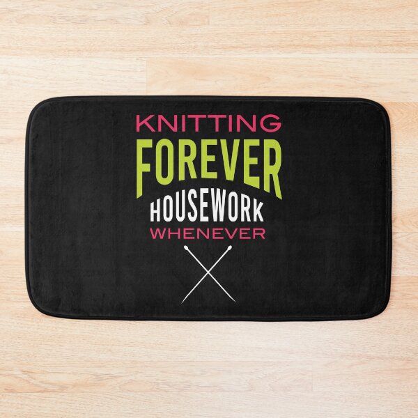 Item preview, Funny Knitting Forever Housework Whenever designed and sold by whyitsme.