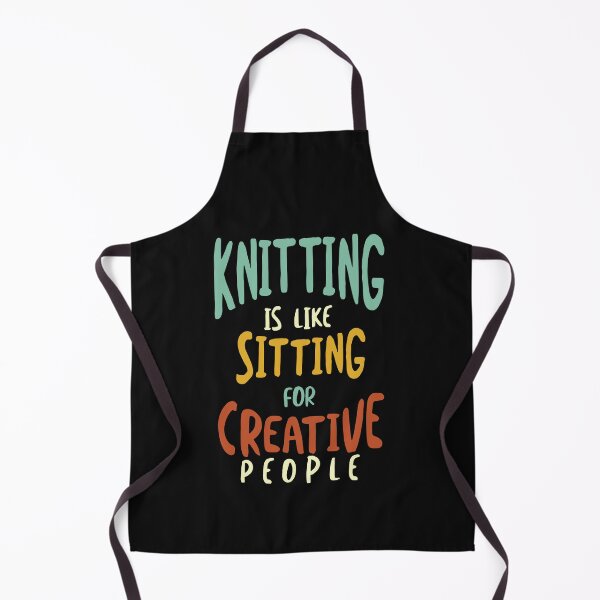 Item preview, Funny Knitting is Like Sitting for Creative People designed and sold by whyitsme.