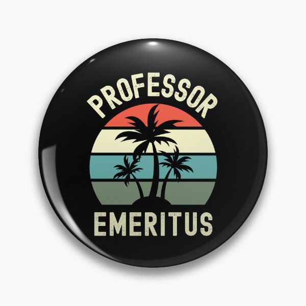 Item preview, Professor Emeritus - Emerita Professor, Retired College Professor, Retired Professor, Professor Retirement, Professor Emerita, Professor Off Duty, Emeritus Professor designed and sold by jadedscientist.