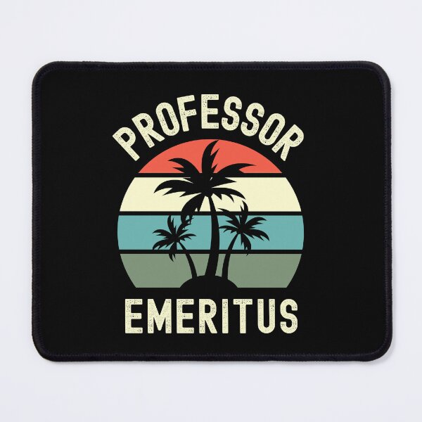 Item preview, Professor Emeritus - Emerita Professor, Retired College Professor, Retired Professor, Professor Retirement, Professor Emerita, Professor Off Duty, Emeritus Professor designed and sold by jadedscientist.