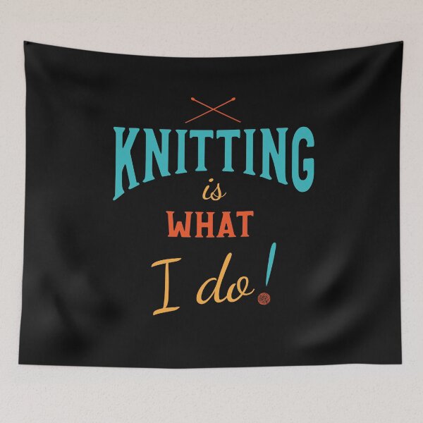 Item preview, Knitting is What I Do designed and sold by whyitsme.