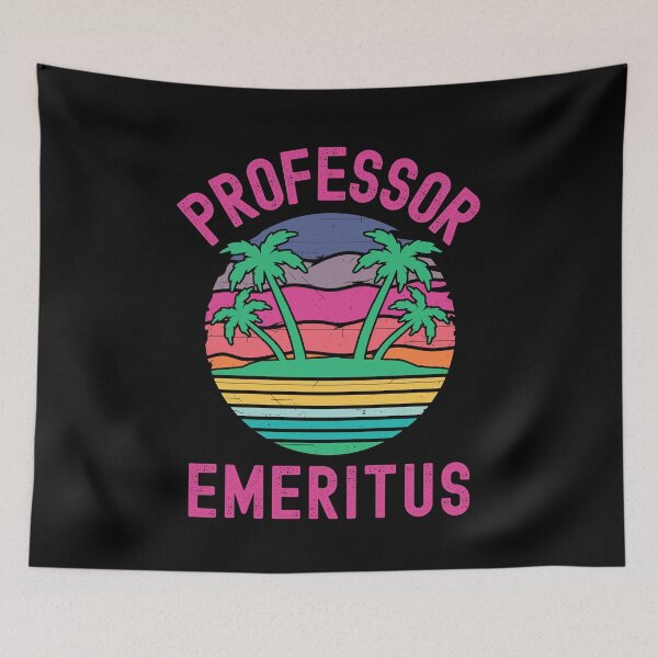 Item preview, Professor Emeritus - Retired College Professor, Retired Professor, Professor Retirement, Professor Emerita, Professor Off Duty, Emeritus Professor, Emerita Professor designed and sold by jadedscientist.