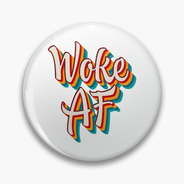 Item preview, Woke AF designed and sold by Texterns.