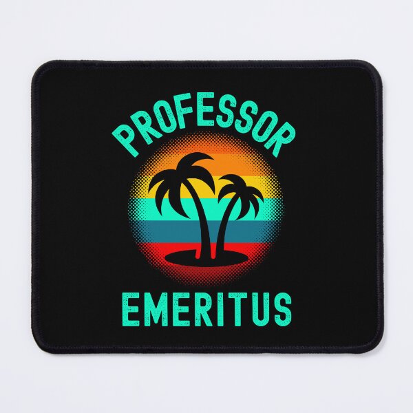 Item preview, Professor Emeritus - Professor Retirement, Retired Professor, Professor Emerita, Professor Off Duty, Emeritus Professor, Emerita Professor, Retired College Professor designed and sold by jadedscientist.