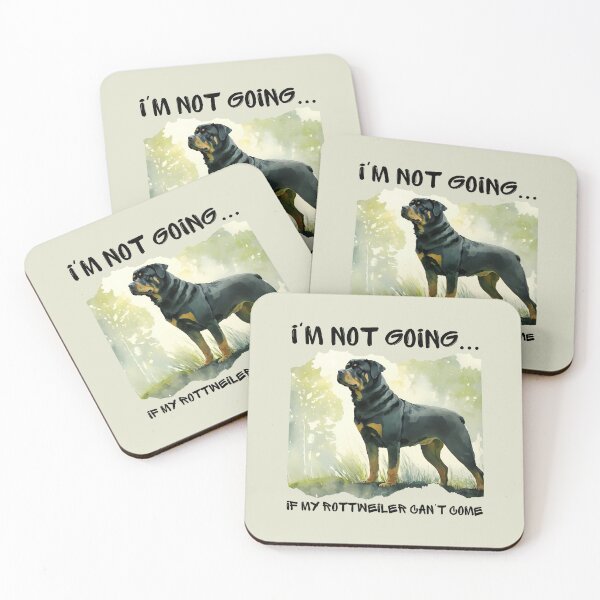 Item preview, Rottweiler Watercolor I'm Not Going if My Dog Can't Come designed and sold by Print-A-Joke.