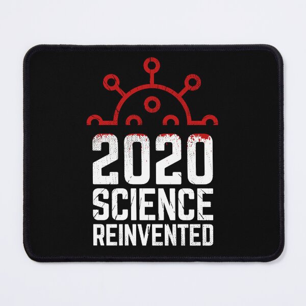 Item preview, 2020 Science reinvented (white text) designed and sold by I-dsgn.