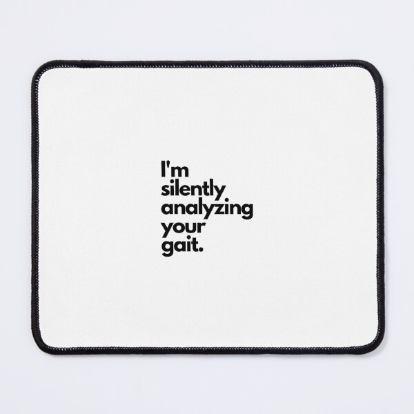 Item preview, I'm Silently Analyzing You Gait Sticker designed and sold by Baduco.