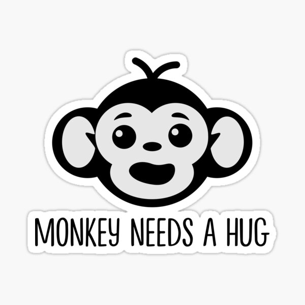 Monkey Needs A Hug Sticker