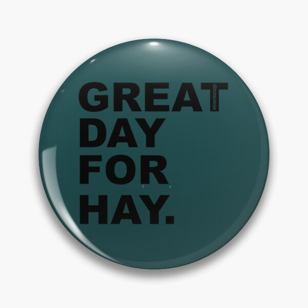Item preview, Great Day For Hay   (1) designed and sold by rn65astman.