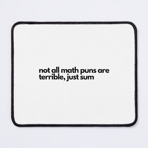 Item preview, Not All Math Puns Are Terrible, Just Sum Sticker designed and sold by Baduco.
