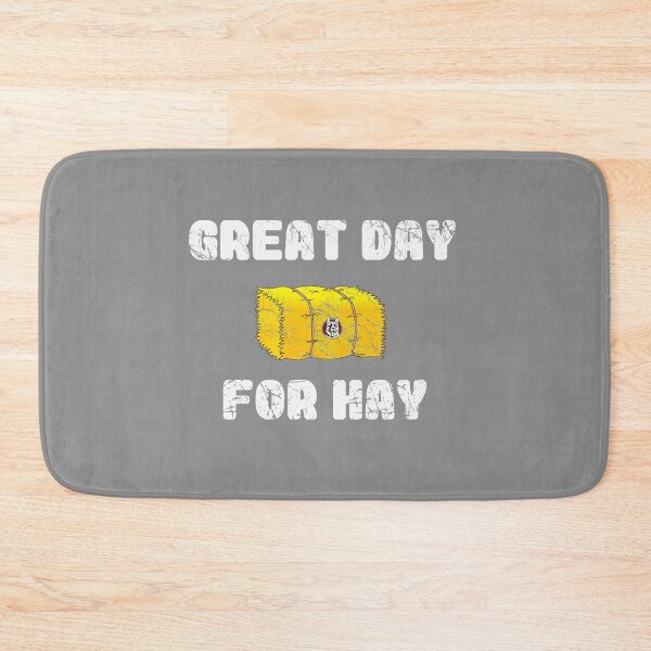 Item preview, Great day for hay   designed and sold by oitroioi55.