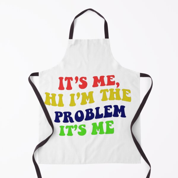 Item preview, IT’S ME, HI I’M THE PROBLEM IT’S ME designed and sold by Modish-Market.