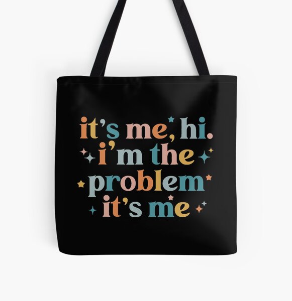 Item preview, Its Me Hi Im The Problem Its Me designed and sold by JustCasualsShop.