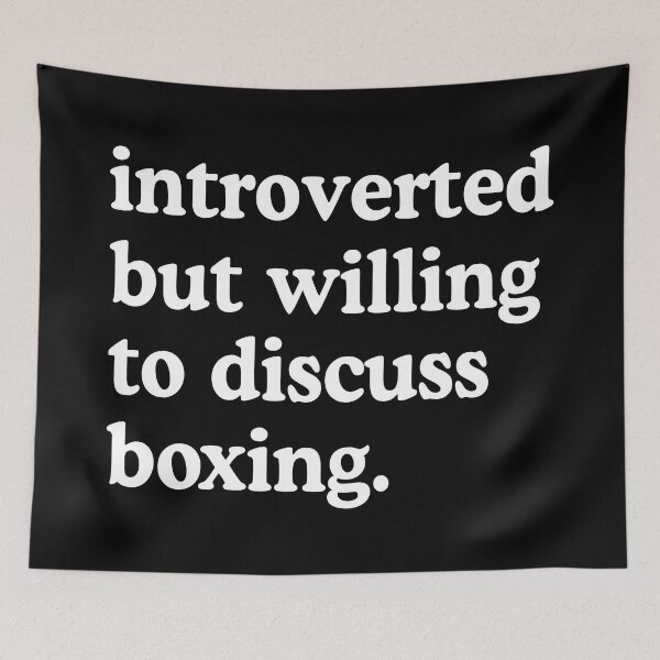Item preview, Introverted But Willing To Discuss Boxing Boxing Lover Humor designed and sold by allysmar.