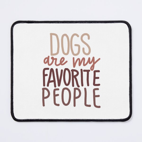 Item preview, Dogs are my favorite people brown designed and sold by chuckletuckle.