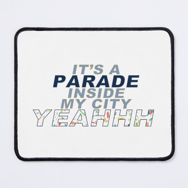 Item preview, IT'S A PARADE INSIDE MY CITY YEAH designed and sold by freewave8.