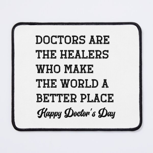 Item preview, DOCTORS ARE THE HEALERS WHO MAKE THE WORLD A BETTER PLACE Happy Doctor's Day | for Doctors and Nurses, 30 march 2023 designed and sold by zarouky.