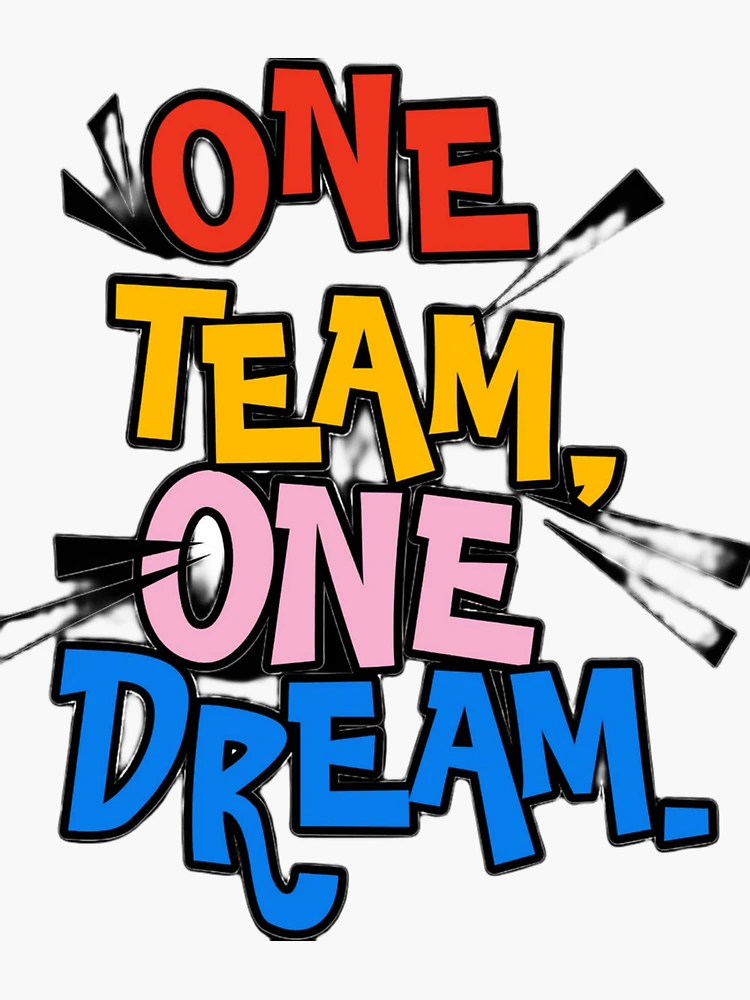 One Team one Dream 