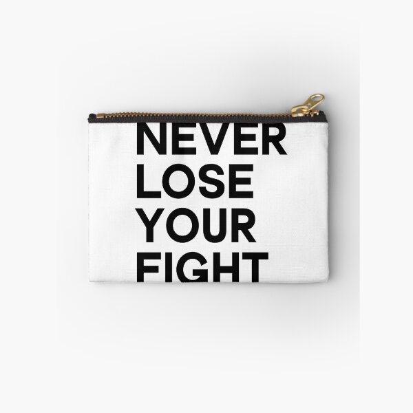 Item preview, Never Lose Your Fight designed and sold by thilinank.