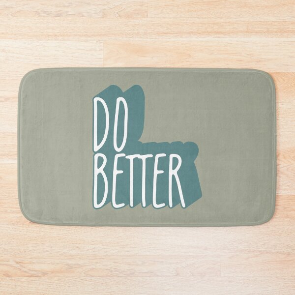 Item preview, Do Better designed and sold by Hatitudeology.