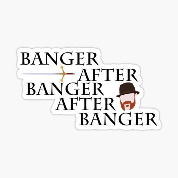 Banger After Banger Sticker