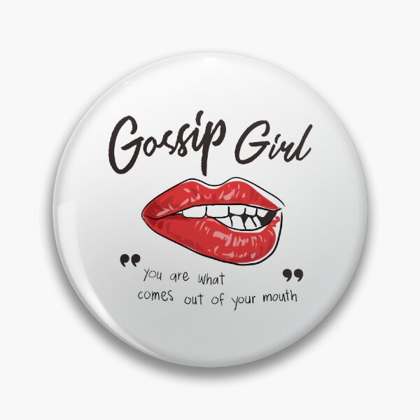 Item preview, Gossip Girl - You Are What Comes Out Your Mouth designed and sold by Froyd Wess.