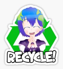 Recycle For Earth-Chan! Sticker