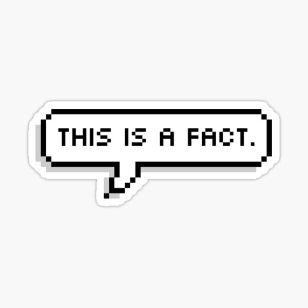Item preview, This is a fact. designed and sold by zhobot.