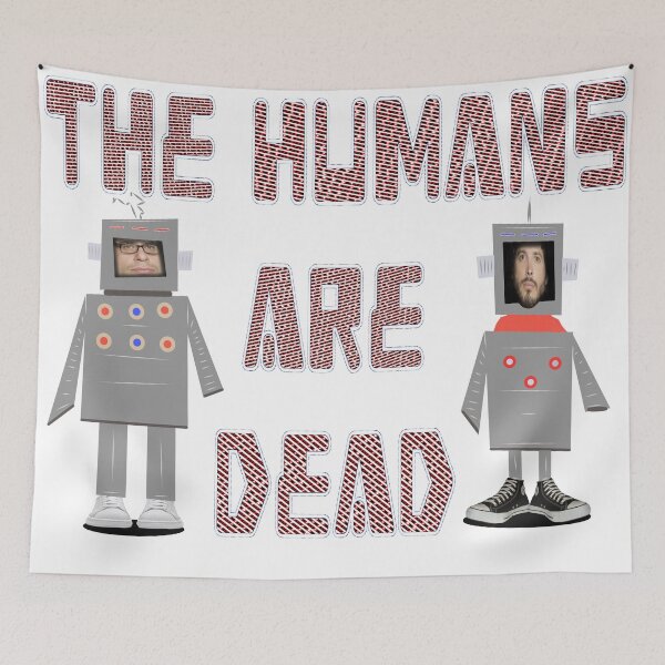 Item preview, Humans are Dead Flight Conchords ver.1 designed and sold by loganferret.