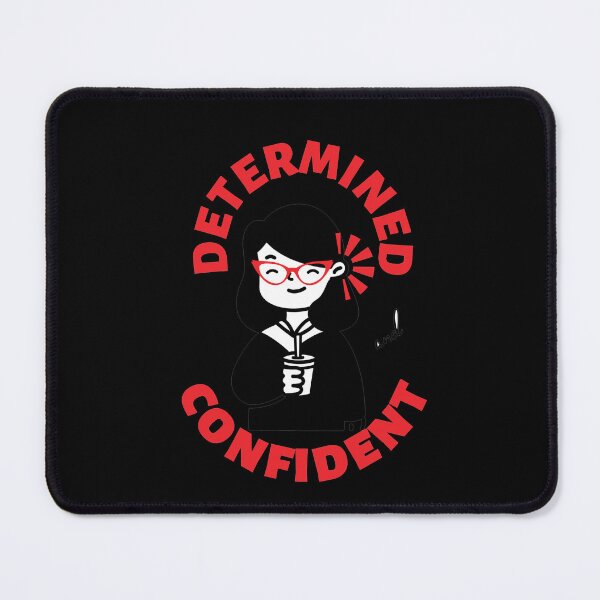 Item preview, Determined and Confident designed and sold by Bionic01.
