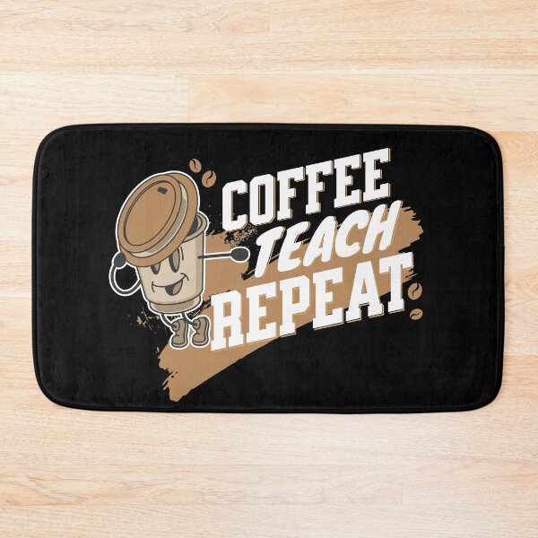 Item preview, Coffee Teach Repeat designed and sold by Studio Bankai.