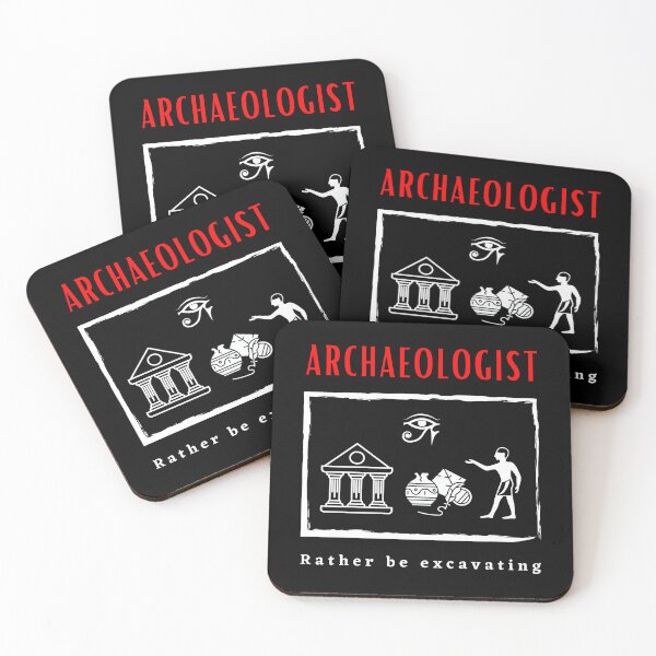 Item preview, Archaeologist Rather be Excavating funny motivational design designed and sold by DigitalMagShop.