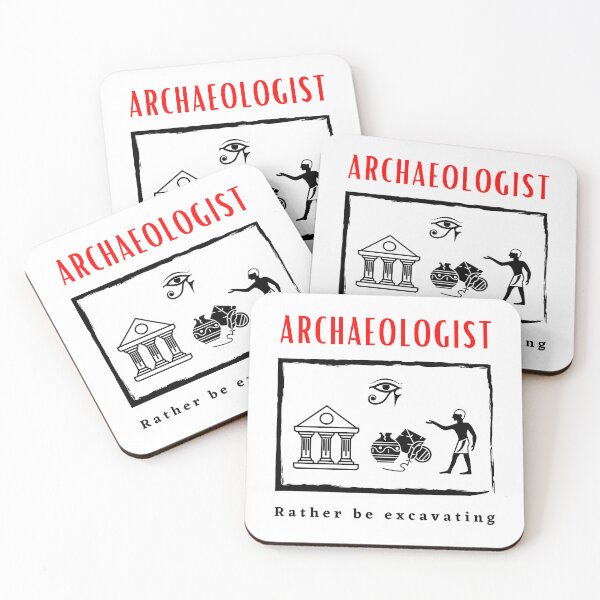 Item preview, Archaeologist Rather be Excavating funny motivational design designed and sold by DigitalMagShop.