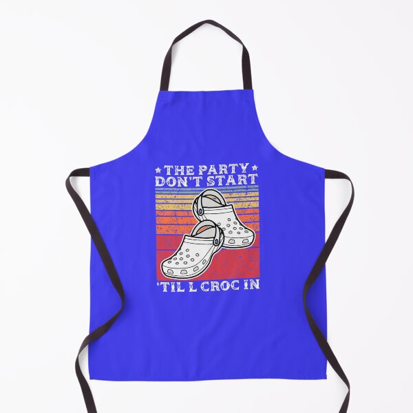 Item preview, The Party Don T Start Til L Croc In Nurse designed and sold by MontyStore.
