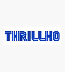 Thrillhouse Photographic Print