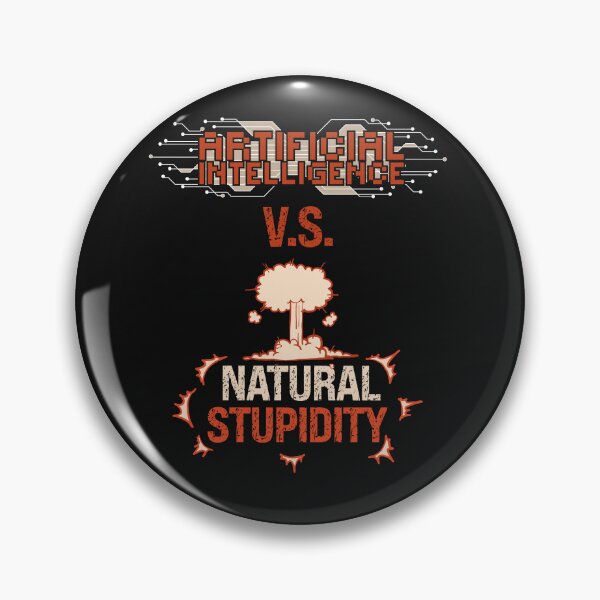 Item preview, Artificial Intelligence vs  natural stupidity Sarcastic Funny Quote for geek designed and sold by HomeCoquette.
