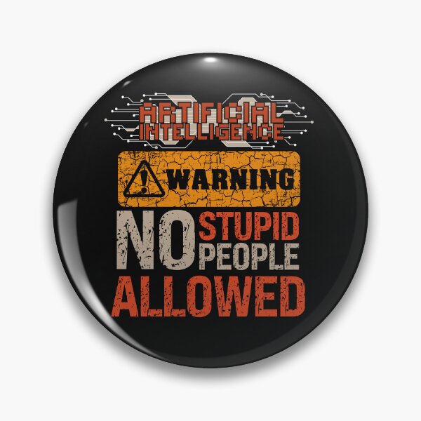 Item preview, Artificial Intelligence extreme irony Sarcastic Funny Quote for geek designed and sold by HomeCoquette.