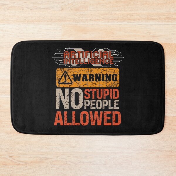 Item preview, Artificial Intelligence extreme irony Sarcastic Funny Quote for geek designed and sold by HomeCoquette.