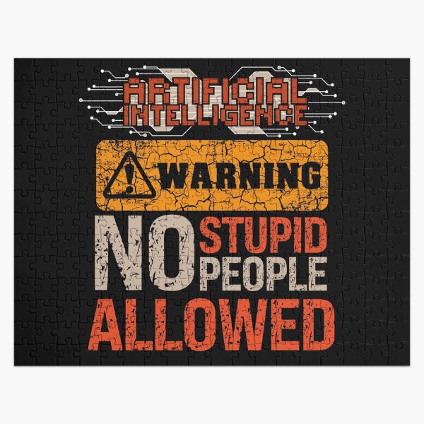 Item preview, Artificial Intelligence extreme irony Sarcastic Funny Quote for geek designed and sold by HomeCoquette.