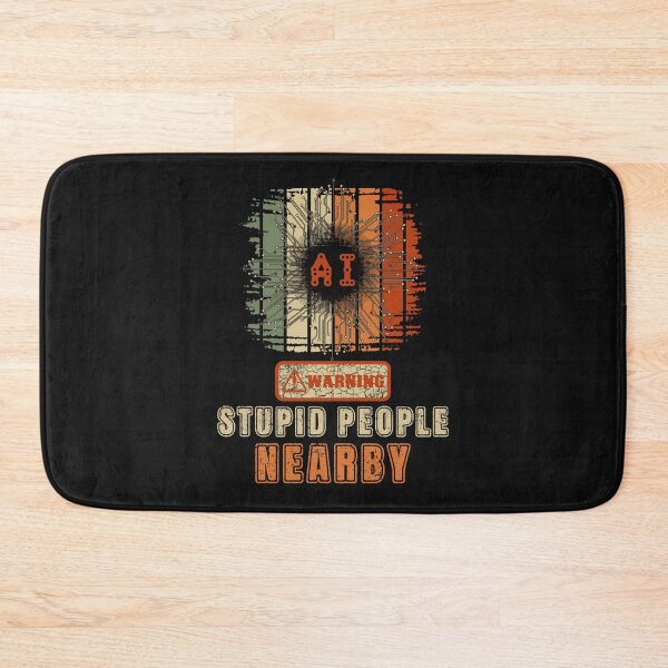 Item preview, Artificial Intelligence extreme irony Sarcastic Funny Robot Quote designed and sold by HomeCoquette.